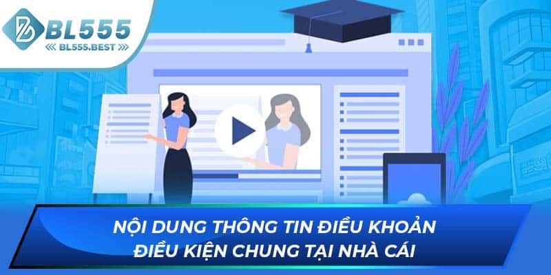 Nội dung thông tin điều khoản điều kiện chung tại nhà cái