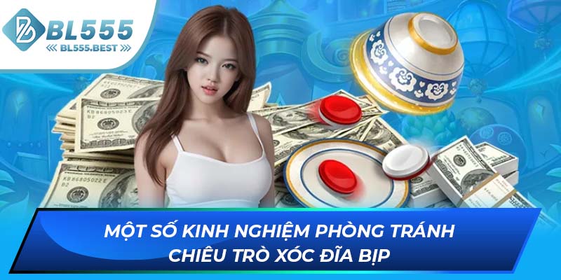Một số kinh nghiệm phòng tránh chiêu trò xóc đĩa bịp